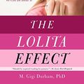Cover Art for 9781590202159, The Lolita Effect by M Gigi Durham