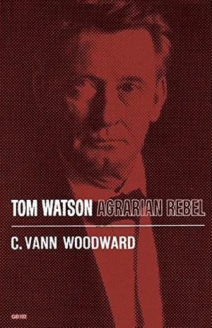 Cover Art for 9780195007077, Tom Watson by C. Vann Woodward