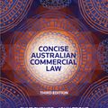 Cover Art for 9780455234847,  Concise Australian Commercial Law 3rd edition by Clive Turner, John Trone, Roger Gamble