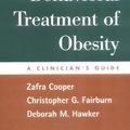 Cover Art for 9781593850920, Cognitive-Behavioral Treatment of Obesity by Zafra Cooper