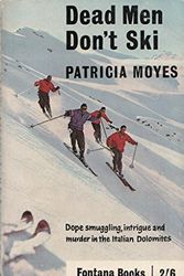 Cover Art for B0014BUFRM, Dead Men Don't Ski by Patricia Moyes
