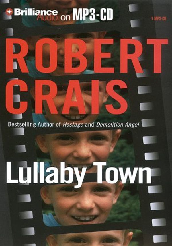 Cover Art for 9781423301257, Lullaby Town (Elvis Cole) by Robert Crais, James Daniels