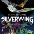 Cover Art for 9781443462174, Silverwing: The Graphic Novel by Kenneth Oppel, Christopher Steininger