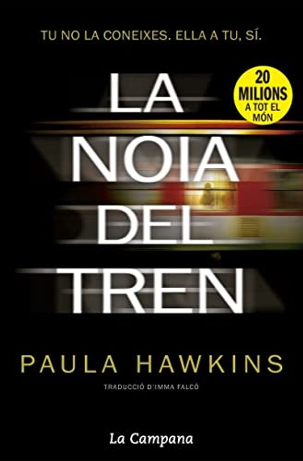 Cover Art for 9788416457007, La noia del tren by Paula Hawkins