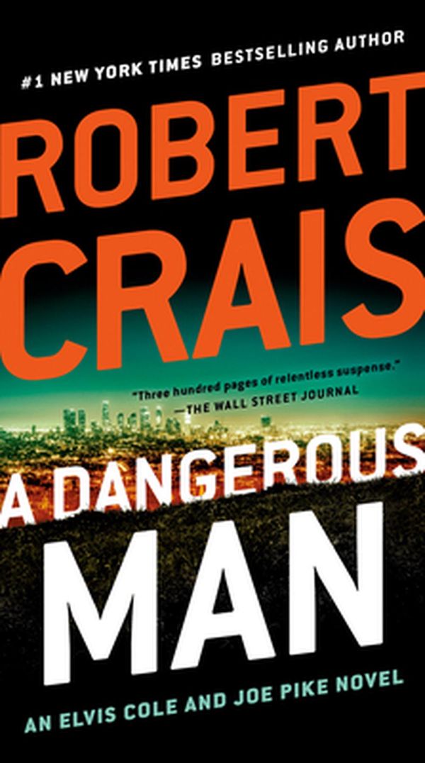 Cover Art for 9780525535706, A Dangerous Man by Robert Crais