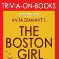 Cover Art for 9781518721595, The Boston Girl: A Novel by Anita Diamant (Trivia-On-Books) by Trivion Books