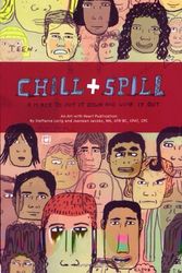 Cover Art for 9780971524040, Chill & Spill: A Place to Put it Down & Work it Out by Steffanie Lorig
