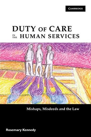Cover Art for 9780521720243, Duty of Care in the Human Services by Rosemary Kennedy