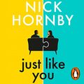 Cover Art for B085F31BST, Just Like You by Nick Hornby