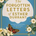 Cover Art for 9780733643729, The Forgotten Letters of Esther Durrant by Kayte Nunn