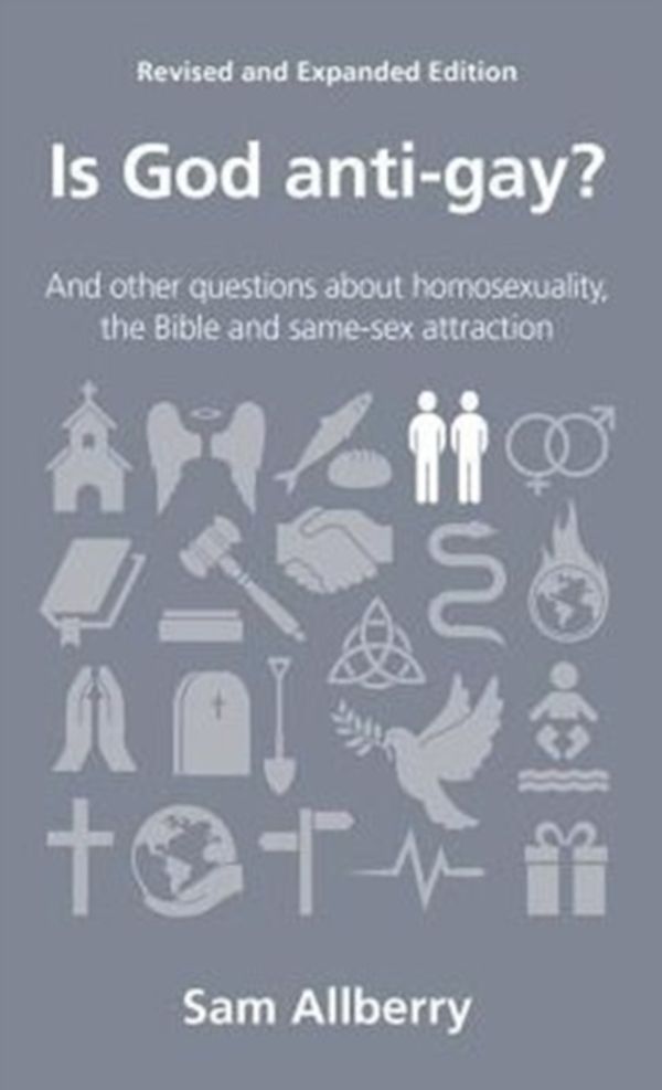 Cover Art for 9781908762313, Is God Anti-Gay? by Sam Allberry