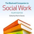 Cover Art for 9781118451762, The Blackwell Companion to Social Work by Martin Davies