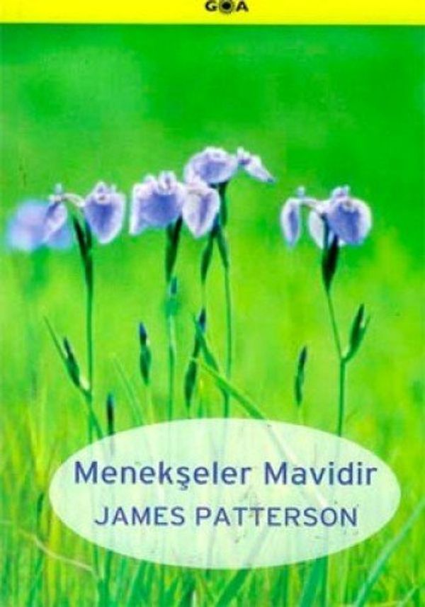 Cover Art for 9789759064808, Menekşeler Mavidir by James Patterson