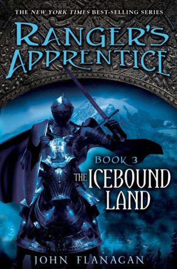 Cover Art for B00DWWJPB8, The Icebound Land by John Flanagan [Philomel,2007] (Hardcover) by John Flanagan