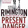 Cover Art for B004IPPEEA, Present Danger by Stella Rimington