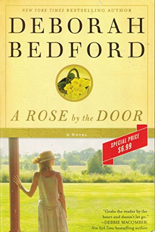 Cover Art for 9780446677899, A Rose by the Door by Deborah Bedford