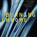 Cover Art for 9780062273017, Burning Chrome by William Gibson