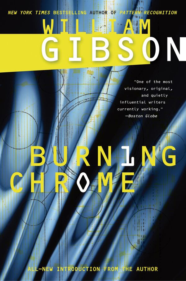 Cover Art for 9780062273017, Burning Chrome by William Gibson