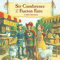 Cover Art for 9781570917721, Sir Cumference and the Fracton Faire by Cindy Neuschwander