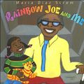 Cover Art for 9781584300502, Rainbow Joe and Me by Maria Diaz Strom