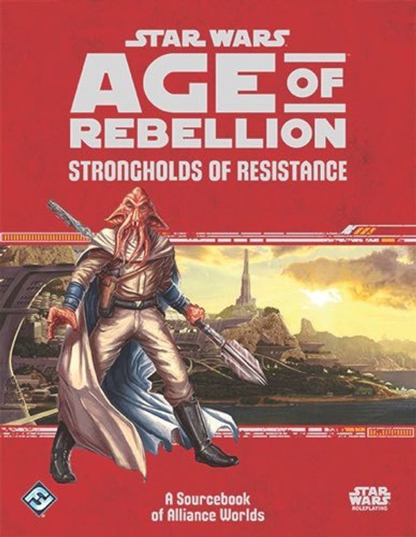 Cover Art for 9781633441385, Star WarsAge of Rebellion Strongholds of Resistance Sour... by Fantasy Flight Games