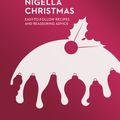 Cover Art for 9780701189167, Nigella Christmas: Food, Family, Friends, Festivities (Nigella Collection) by Nigella Lawson
