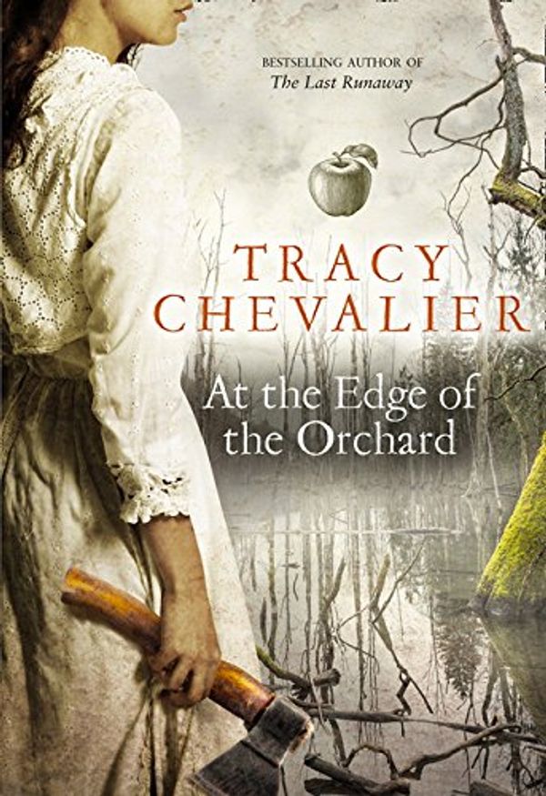 Cover Art for 9780008135294, At the Edge of the Orchard by Tracy Chevalier