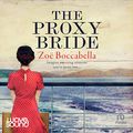 Cover Art for B0BR8Q7P3Y, The Proxy Bride by Zoe Boccabella