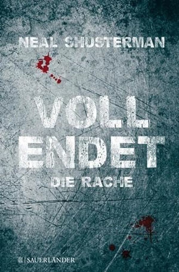 Cover Art for 9783737350471, Vollendet - Die Rache by Neal Shusterman