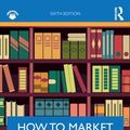 Cover Art for 9781138597259, How to Market Books by Alison Baverstock