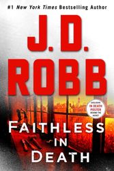 Cover Art for 9781250272744, Faithless in Death: An Eve Dallas Novel (In Death, Book 52) by J. D. Robb