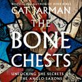 Cover Art for 9780008447359, The Bone Chests - Hardback by Cat Jarman