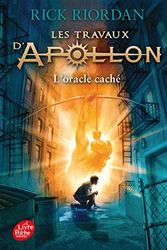 Cover Art for 9782017038238, Les travaux d'Apollon, Tome 1 : L'oracle caché by Rick Riordan