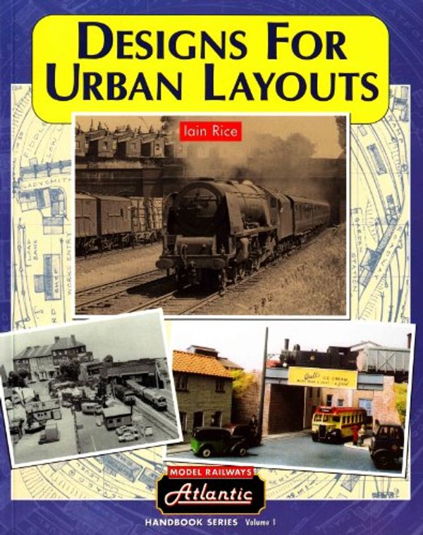 Cover Art for 9781902827087, Designs for Urban Layouts: v. 1 by Iain Rice