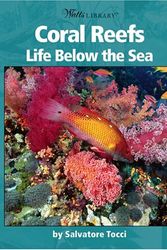Cover Art for 9780531123041, Coral Reefs: Life Below the Sea (Watts Library) by Salvatore Tocci