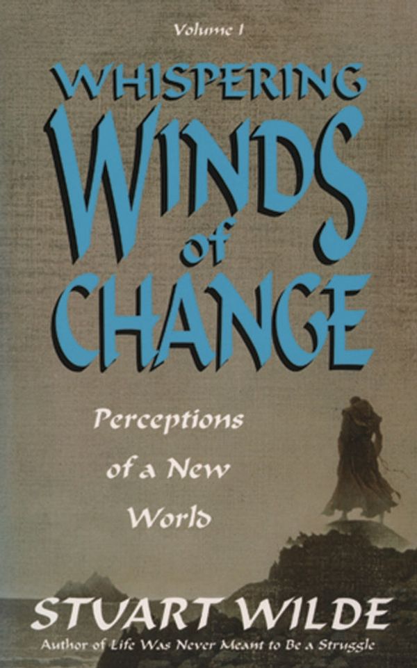 Cover Art for 9781561701605, Whispering Winds of Change by Stuart Wilde