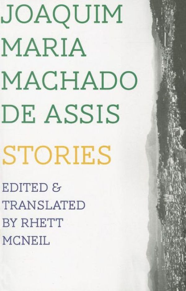Cover Art for 9781564788993, Stories by Joaquim Maria Machado de Assis