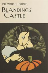 Cover Art for 9781841591193, Blandings Castle by P.G. Wodehouse