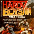 Cover Art for 9780671882150, The Hardy Boys: Wild Wheels by Franklin W. Dixon