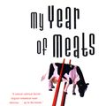 Cover Art for 9781101141786, My Year of Meats by Ruth Ozeki