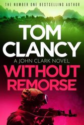 Cover Art for 9781408728017, Without Remorse by Tom Clancy