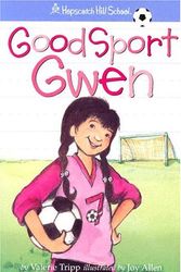Cover Art for 9781584859017, Good Sport Gwen (Hopscotch Hill School) by Valerie Tripp
