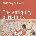 Cover Art for 9780745627458, The Antiquity of Nations by Anthony D. Smith