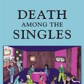 Cover Art for 9781469100449, Death Among the Singles by LUCY HORWITZ