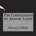 Cover Art for 9781532893643, The Confessions of Arsene Lupin by Maurice LeBlanc