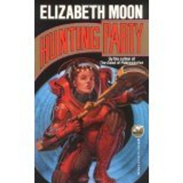 Cover Art for 9781555940188, Hunting Party by Elizabeth Moon