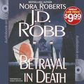 Cover Art for 9781469233413, Betrayal in Death by J. D. Robb