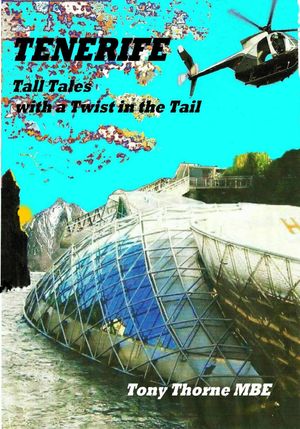 Cover Art for 9781452324883, Tenerife Tall Tales by Tony Thorne MBE