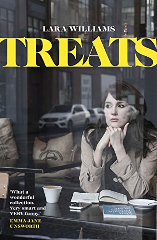 Cover Art for 9781910449707, Treats by Lara Williams