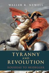 Cover Art for 9781108424301, Tyranny and Revolution: Rousseau to Heidegger by Waller R. Newell